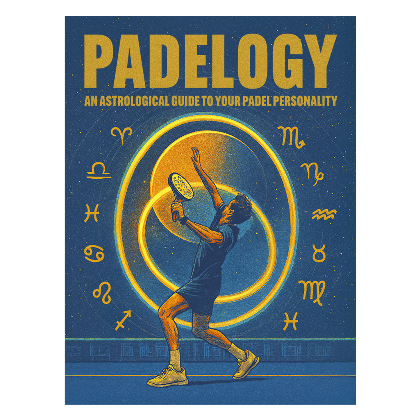 Padelogy: An Astrological Guide to Your Padel Personality (Digital eBook PDF)